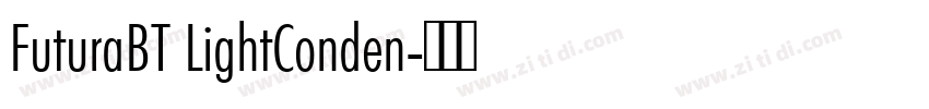 FuturaBT LightConden字体转换 FuturaBT LightConden字体转换